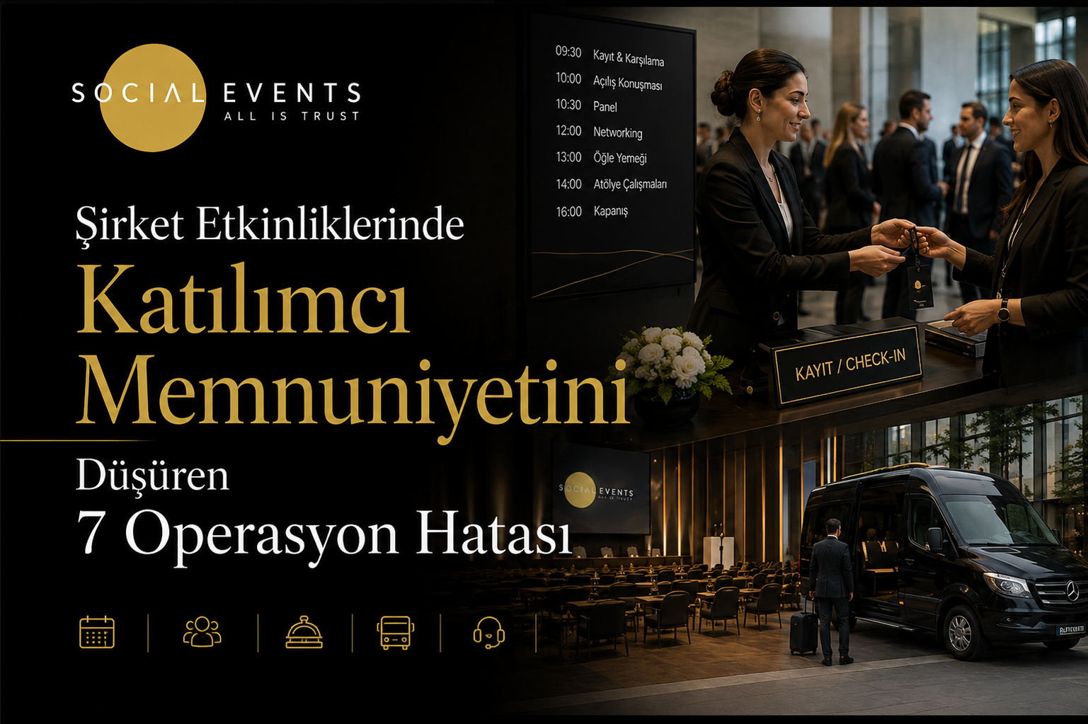 Şirket Etkinliklerinde Katılımcı Memnuniyetini Düşüren 7 Operasyon Hatası